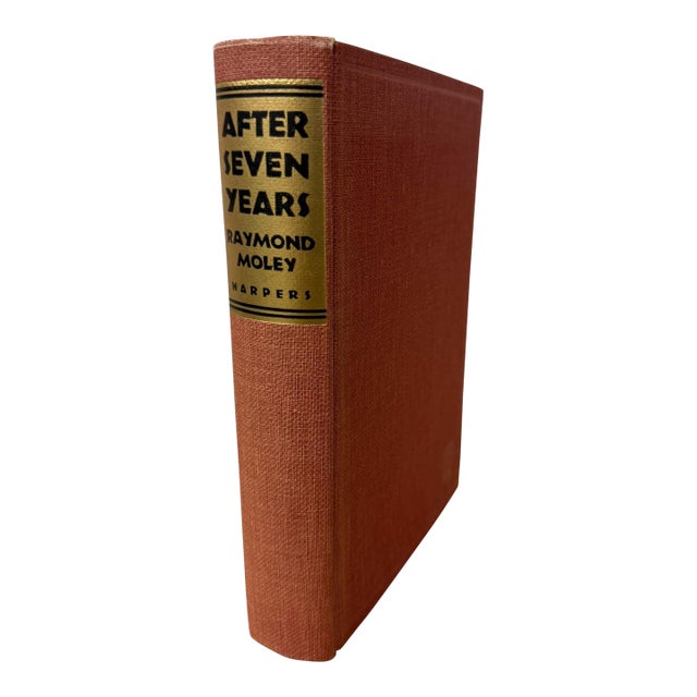 1939 Author Signed and Dated Hardcover Book Raymond Moley After Seven Years For Sale