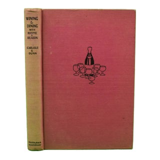 "Wining and Dining With Rhyme and Reason" 1933 Carlisle, d.t. For Sale