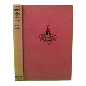 "Wining and Dining With Rhyme and Reason" 1933 Carlisle, d.t.