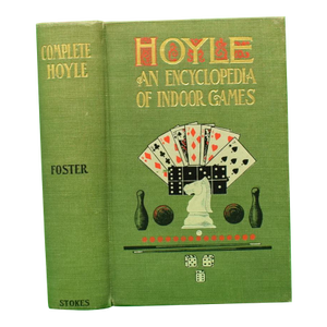 "Foster's Complete Hoyle: An Encyclopedia of All the Indoor Games Played at the Present Day" 1897 Foster, r.f.