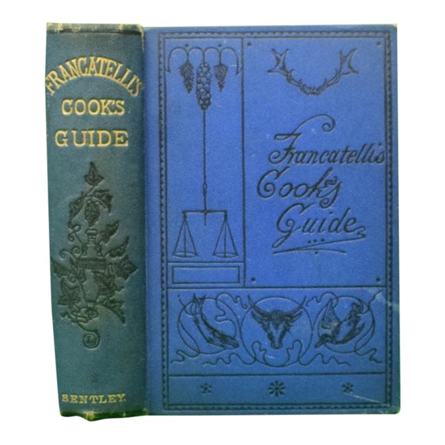 "The Cook's Guide, and Housekeeper's & Butler's Assistant" 1884 Francatelli, Charles Elme For Sale