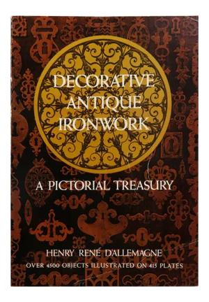 Decorative Vintage Ironwork, a Pictorial History