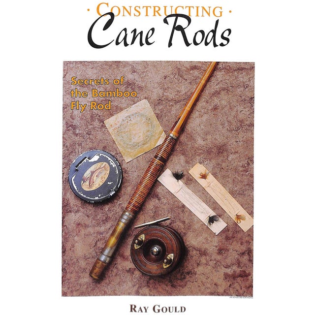 Traditional "Constructing Cane Rods: Secrets of the Bamboo Fly Rod" 1998 Gould, Ray For Sale - Image 3 of 10
