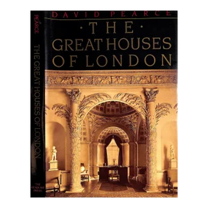 "The Great Houses of London" 1986 Pearce, David