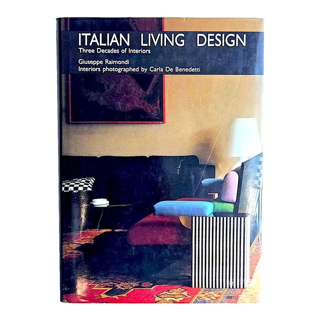 1990 1st Edition Design Book, "Italian Living Design: Three Decades of Interiors", by Giuseppe Raimondi, English Language Edition For Sale