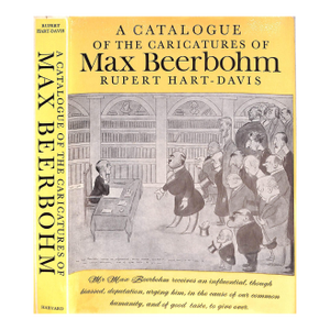 "A Catalogue of the Caricatures of Max Beerbohm" 1972 Hart-Davis, Rupert [Compiled By]