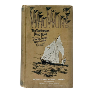 Who Won Yachtsman’s Handbook by James C Summers 1893 Nautical Yacht Clubs