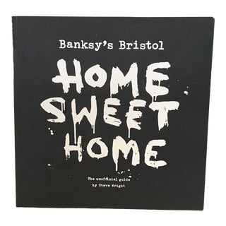 Bansky’s Bristol “Home Sweet Home” the Unofficial Guide by Steve Wright For Sale