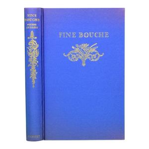 "Fine Bouche: A History of the Restaurant in France" 1956 Andrieu, Pierre
