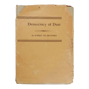 1947 Democracy of Dust by Robert Brothers Texas Signed Poetry Book