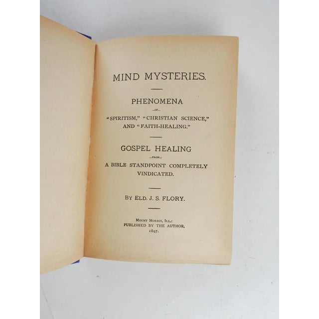 Mind Mysteries: Phenomena of Spiritism, Christian Science, and Faith-Healing, Gospel Healing from a Bible Standpoint...