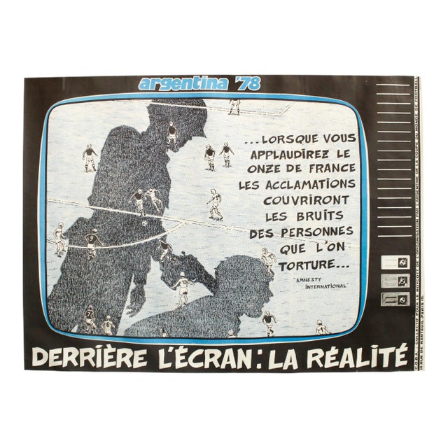 1978 Argentina Soccer Propaganda Poster - Argentina 78 "Derrière l'Écran : La Réalité" - J-F Batellier For Sale