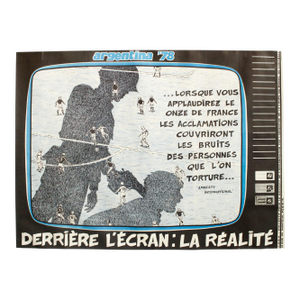 1978 Argentina Soccer Propaganda Poster - Argentina 78 "Derrière l'Écran : La Réalité" - J-F Batellier
