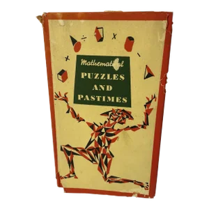 1957 “Mathematical Puzzles and Pastimes” Book