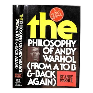 "The Philosophy of Andy Warhol (From a to B & Back Again)" 1975 Warhol, Andy (Signed)