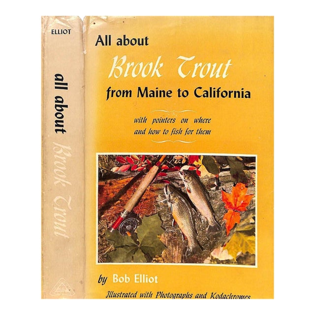 "All About Brook Trout From Maine to California" 1954 Elliot, Bob For Sale
