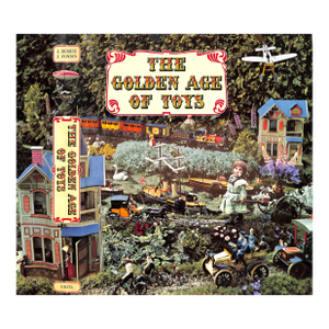 "The Golden Age of Toys" 1967 Remise, Jac & Fondin, Jean