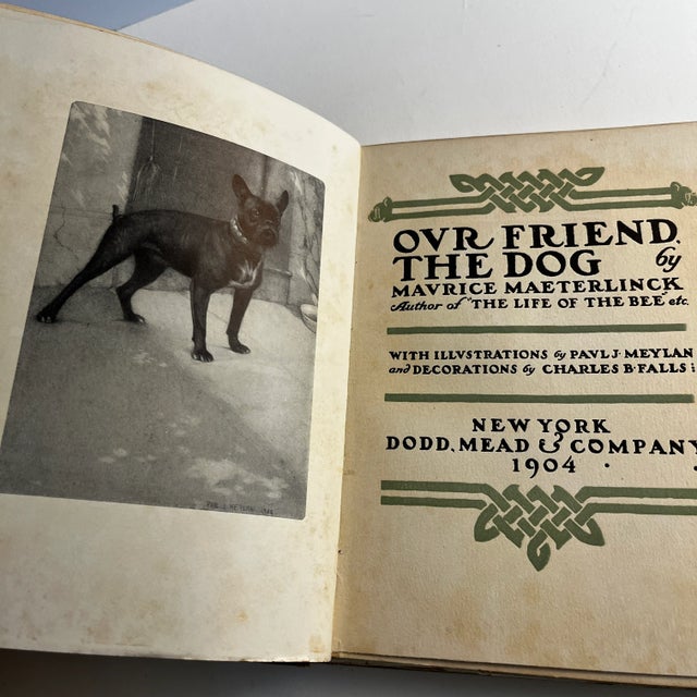 1904 edition of Our Friend the Dog by Maurice Maeterlinck. Beautiful Art Deco edition hardcover. Illustrations by Pavl J....