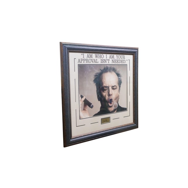 Realism Late 20th Century Jack Nicholson Signed Cigar Smoking Your Approval Isn't Needed Memorabilia 31" For Sale - Image 3 of 10