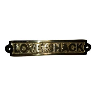 Solid Brass "Love Shack" Sign For Sale