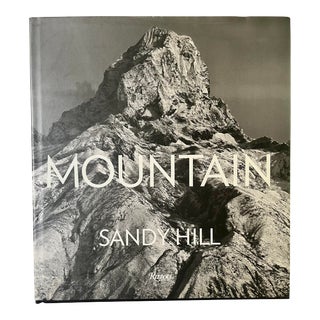 Mountain, by Sandy Hill, Rizzoli, 2011, 1st Edition For Sale