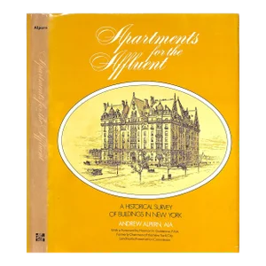 "Apartments for the Affluent: A Historical Survey of Buildings in New York" 1975 Alpern, Andrew