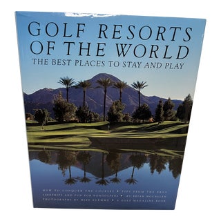 Golf Resorts of the World Coffee Table Book 1st Edition For Sale