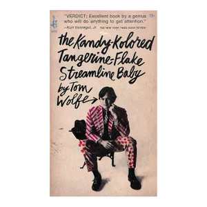 "The Kandy-Kolored Tangerine-Flake Streamline Baby" 1966 Wolfe, Tom