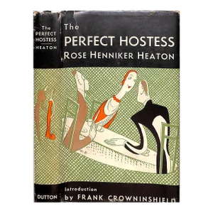 "The Perfect Hostess" 1936 Heaton, Rose Henniker