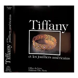 "Tiffany: Et Les Joailliers Americains" 1987 Proddow, Penny, and Healy, Debra