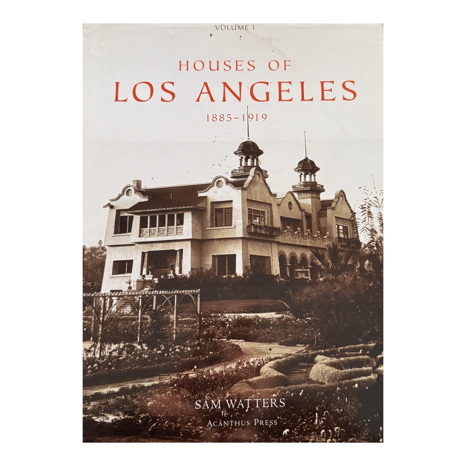 Houses of Los Angeles, 1885-1919 (Urban Domestic Architecture Series ...