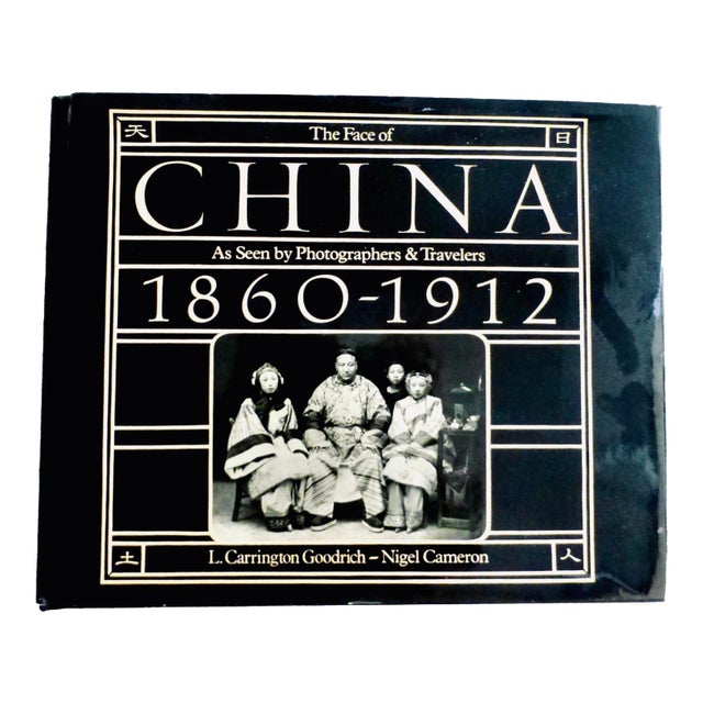 The Face of China, 1860-1912 in Photos, Vintage First Edition For Sale