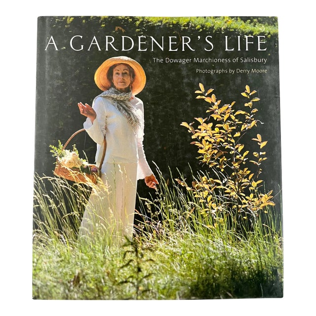 2008 A Gardener's Life: The Dowager Marchioness of Salisbury Salisbury, The Dowager Marchioness of Published by Frances Lincoln Ltd, United Kingdom For Sale