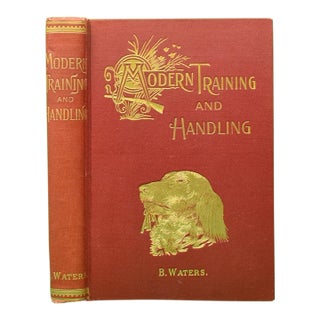"Modern Training and Handling" 1905 Waters, B. (Kingrail) For Sale