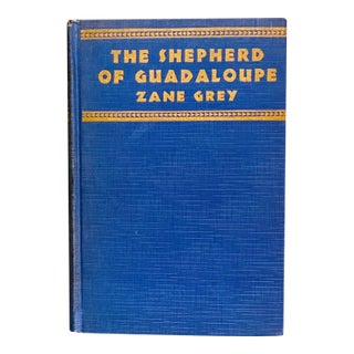 The Shepherd of Guadalupe by Zane Grey First Edition Hardcover Book For Sale