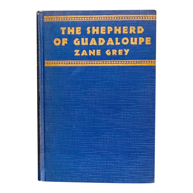 The Shepherd of Guadalupe by Zane Grey First Edition Hardcover Book For Sale