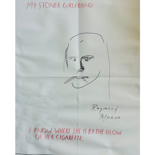Raymond Pettibon - "My Stoner Girlfried" Original exibition poster print on paper Jack Hanley gallery Hand signed in...