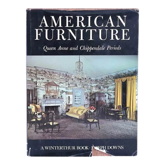 1960s American Furniture, Queen Anne & Chippendale Periods by Joseph Downs Book For Sale