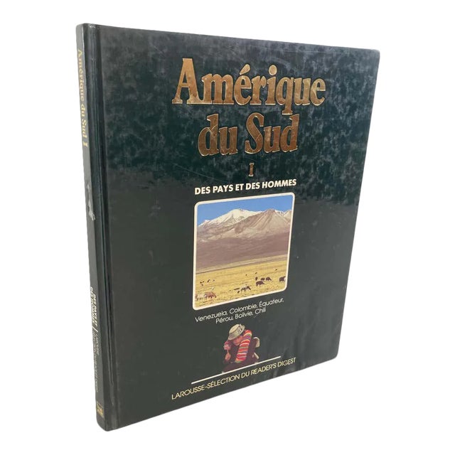 Amérique du Sud Des Pays et des Hommes, South America Hardcover Book For Sale