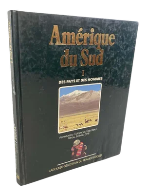 Amérique du Sud Des Pays et des Hommes, South America Hardcover Book
