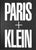 White "Paris + Klein" 2002 Klein, William (Inscribed) For Sale - Image 8 of 8