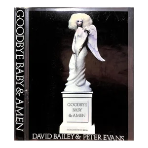 "Goodbye Baby & Amen: A Saraband for the Sixties" 1969 Bailey, David & Evans, Peter