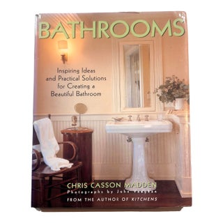 "Bathrooms: Inspiring Ideas and Practical Solutions for Creating a Beautiful Bathroom" by Crhis Casson Madden For Sale