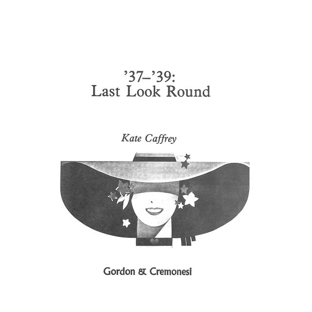 Paper "'37 - '39: Last Look Round" 1978 Caffrey, Kate For Sale - Image 7 of 8