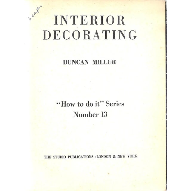 MILLER, Duncan [79] pp. The Studio Publications 1944 Second Printing 10" x 7 1/2" A practical guide to interior decoration...