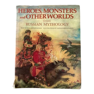 Heroes Monsters and Other Worlds From Russian Mythology Hardcover Book 1985 1st Ed.