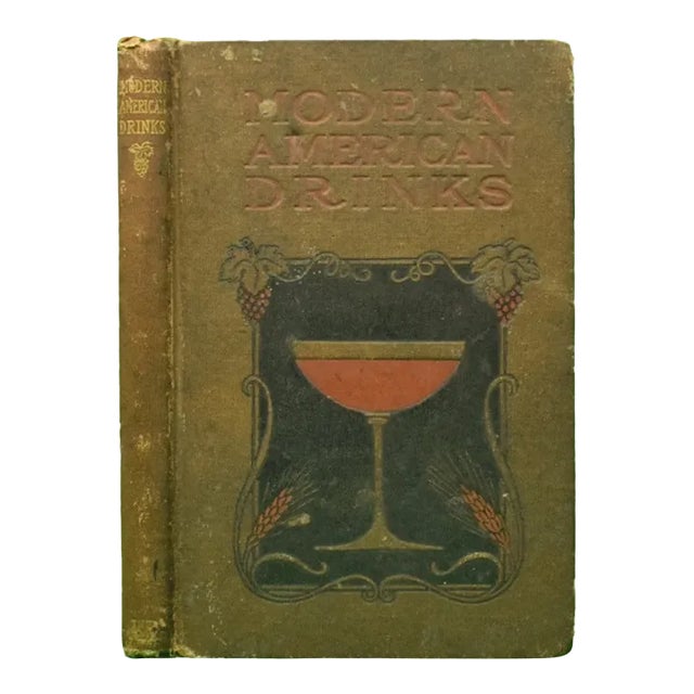 "Modern American Drinks: How to Mix and Serve All Kinds of Cups and Drinks" 1900 Kappeler, George J. For Sale
