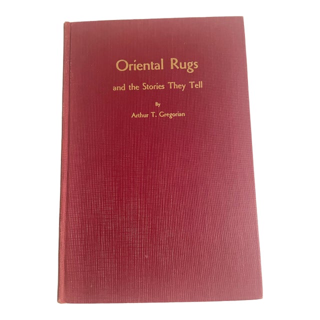 Oriental Rug Book 1949 Oriental Rugs and the Stories They Tell by Arthur T. Gregorian First Edition For Sale