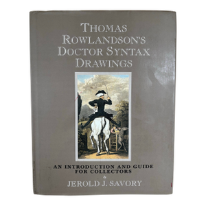 Thomas Rowlandson's Doctor Syntax Drawings an Intro. 1st Edition Hardback in Dustcover by Jerold J Savory