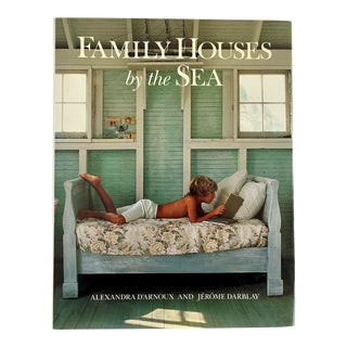 Family Homes by the Sea, Alexandra D’Arnoux and Jerome Darblay, Clarkson, Potter, 1993 For Sale
